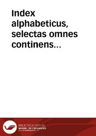 Portada:Index alphabeticus, selectas omnes continens sententias ex ... Nicolai de Lyra ... super Vetus &amp; Nouu[m] Testamentum...