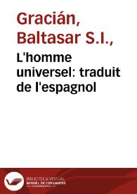 Portada:L'homme universel : traduit de l'espagnol / de Baltasar Gracien