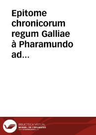 Portada:Epitome chronicorum regum Galliae à Pharamundo ad Carolum eius nominis nonum, una cum eorundem iconibus ad vivum, quantum fieri potest, expressis