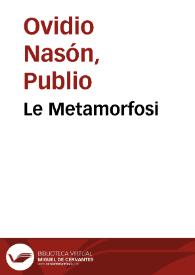 Portada:Le Metamorfosi / di Ovidio; ridotte da Gio. Andrea dell' Anguillara in ottava rima. Con le annotationi di M. Gioseppe Horologgi, &amp; gli argomenti, &amp; postille di M. Francesco Turchi