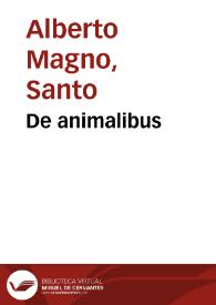 De animalibus | Biblioteca Virtual Miguel de Cervantes