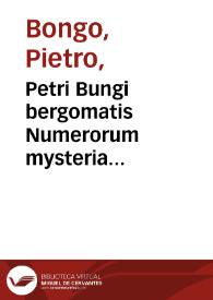 Portada:Petri Bungi bergomatis Numerorum mysteria...