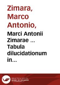 Portada:Marci Antonii Zimarae ... Tabula dilucidationum in dictis Aristotelis &amp; Auerrois...
