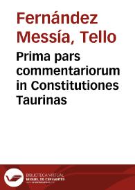 Portada:Prima pars commentariorum in Constitutiones Taurinas / authore Tellio Ferdinandez...