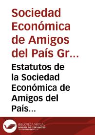 Estatutos de la Sociedad Económica de Amigos del País de Granada