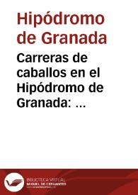 Portada:Carreras de caballos en el Hipódromo de Granada : primavera de 1894, 1 y 3 de junio / Sociedad de Carreras de Caballos de Granada
