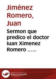 Portada:Sermon que predico el doctor Iuan Ximenez Romero ... en las honras que hizo la ciudad de Granada a la ... Reyna doña Margarita de Austria...