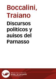 Portada:Discursos politicos y auisos del Parnasso / de Trajano Bocalini...; tradujolos de la lengua toscana en la española Fernando Peres de Sousa...