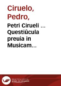 Portada:Petri Cirueli ... Questiûcula preuia in Musicam speculatiuam diui Seuerini Boetii