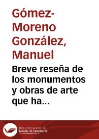 Portada:Breve reseña de los monumentos y obras de arte que ha perdido Granada en lo que va de siglo / por D. Manuel Gómez Moreno