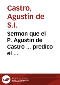 Portada:Sermon que el P. Agustin de Castro ... predico el dia de S. Ignacio del año de 1627, en su Collegio Real de Salamanca.