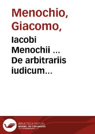 Portada:Iacobi Menochii ... De arbitrariis iudicum quaestionibus, libri secundi, centuria sexta, nuperrime edita...