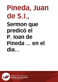 Portada:Sermon que predicó el P. Ioan de Pineda ... en el dia i celebridad de las Llagas del  seraphico P. S. Francisco : en su insigne conuento de Seuilla a 17 de Setiembre de 1615.