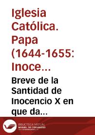 Portada:Breve de la Santidad de Inocencio X en que da jurisdicion a los Vicarios generales de los exercitos de España.