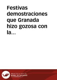 Festivas demostraciones que Granada hizo gozosa con la nueva feliz del nacimiento del Serenissimo Principe don Felipe Prospero, que Nuestro Señor guarde. | Biblioteca Virtual Miguel de Cervantes