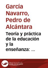 Teoría y práctica de la educación y la enseñanza : curso completo y enciclopédico de pedagogía... / por D. Pedro de Alcántara García; tomo V [De la educación física] | Biblioteca Virtual Miguel de Cervantes