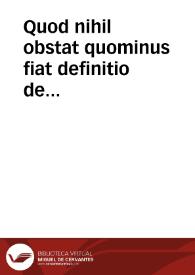 Portada:Quod nihil obstat quominus fiat definitio de praeservata B.V. ab originali peccato.
