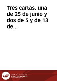 Portada:Tres cartas, una de 25 de junio y dos de 5 y de 13 de julio [1622] enviadas, una a 20 de agosto, día de S. Bernardo, respondiéndole al margen dellas.