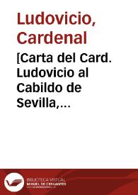 Portada:[Carta del Card. Ludovicio al Cabildo de Sevilla, 3-11-1622].