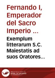 Portada:Exemplum litterarum S.C. Maiestatis ad suos Oratores quos Tridenti in sacro Concilio habebat