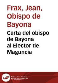 Portada:Carta del obispo de Bayona al Elector de Maguncia