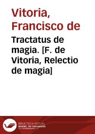 Portada:Tractatus de magia. [F. de Vitoria, Relectio de magia]
