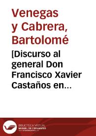 Portada:[Discurso al general Don Francisco Xavier Castaños en alabanza del Rey D. Fernando VII].