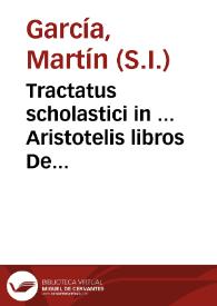 Portada:Tractatus scholastici in ... Aristotelis libros De ortu et interitu...