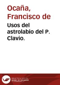Usos del astrolabio del P. Clavio. | Biblioteca Virtual Miguel de Cervantes