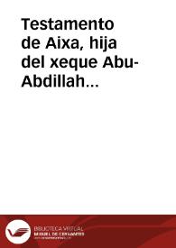 Portada:Testamento de Aixa, hija del xeque Abu-Abdillah Mohammad Al-hincheli