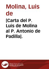 Portada:[Carta del P. Luis de Molina al P. Antonio de Padilla].