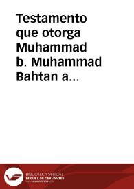 Portada:Testamento que otorga Muhammad b. Muhammad Bahtan a 'A'isa b. Muhammad al Mahdi y a fines benéficos