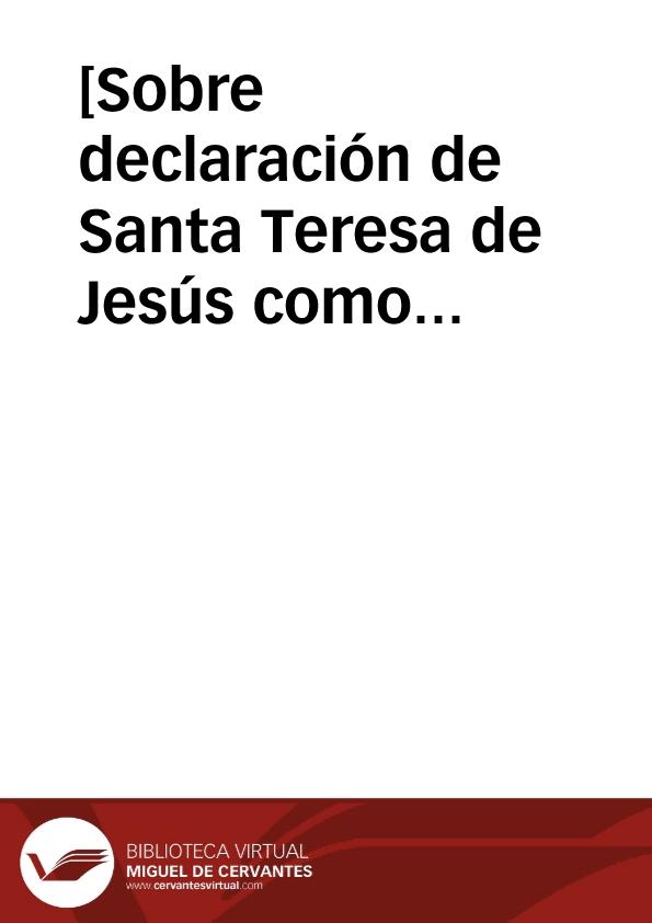 [Sobre declaración de Santa Teresa de Jesús como patrona de Bujalance (Córdoba)]. | Biblioteca Virtual Miguel de Cervantes