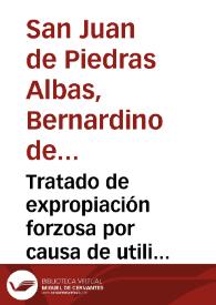 Portada:Tratado de expropiación forzosa por causa de utilidad pública / Bernardino de Melgar y Abreu