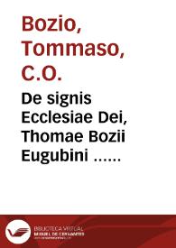 Portada:De signis Ecclesiae Dei, Thomae Bozii Eugubini ... tomus secundus : continens XII libros posteriores, quibus comprehenduntur XLIII signa...
