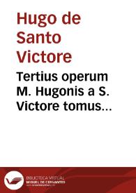 Portada:Tertius operum M. Hugonis a S. Victore tomus...