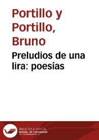 Portada:Preludios de una lira : poesías / de Bruno Portillo y Portillo