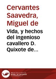 Portada:Vida, y hechos del ingenioso cavallero D. Quixote de la Mancha / compuesta por Miguel de Cervantes Saavedra; tomo III...
