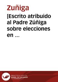 Portada:[Escrito atribuido al Padre Zúñiga sobre elecciones en la Congregación del Espíritu Santo]