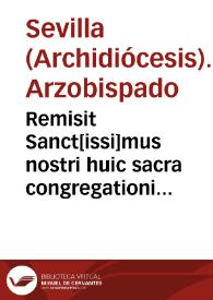 Portada:Remisit Sanct[issi]mus nostri huic sacra congregationi super negotiis episcoporum, et regularium supplicem libellum...