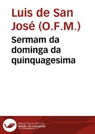 Portada:Sermam da dominga da quinquagesima / que prègou na Capella Real o P. Fr. Luis de S. Ioseph ... Fray Custodio da provincia de S. Antonio dos Capuchos