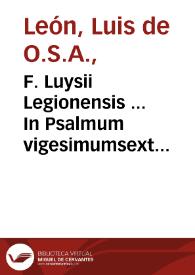 Portada:F. Luysii Legionensis ... In Psalmum vigesimumsextum explanatio