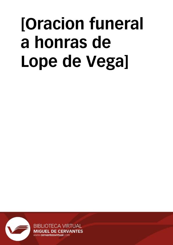 [Oracion funeral a honras de Lope de Vega] | Biblioteca Virtual Miguel de Cervantes