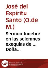 Portada:Sermon funebre en las solemnes exequias de ... Doña Iuana de Aguilar y Molina, muger que fue de el señor don Alonso de Bulto y Bustamante ... / dixola ... Fr. Ioseph del Espiritu Santo...