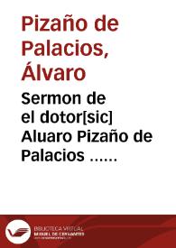 Portada:Sermon de el dotor[sic] Aluaro Pizaño de Palacios ... predicado en Sancta Clara de Montilla, en las honras de la Condesa de Feria, monja professa de aquella casa...