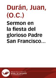 Portada:Sermon en la fiesta del glorioso Padre San Francisco de Paula ... / predicado en el Colegio de Seuilla ... en ... 1622 por el Padre Maestro Fray Iuan Duran, de la Orden de nuestra Señora del Carmen...