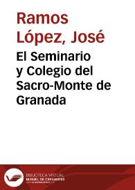 Portada:El Seminario y Colegio del Sacro-Monte de Granada / por José de Ramos López