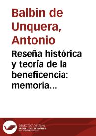 Portada:Reseña histórica y teoría de la beneficencia : memoria premiada por la Real Academia de Ciencias Morales y Políticas, en el concurso de 1860 / su autor, Antonio Balbin de Unquera...
