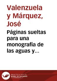 Portada:Páginas sueltas para una monografía de las aguas y baños minerales de Lanjarón / por el doctor don José Valenzuela y Márquez...