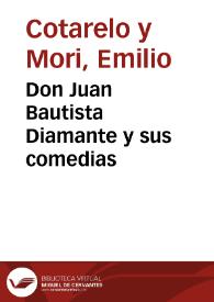 Don Juan Bautista Diamante y sus comedias | Biblioteca Virtual Miguel de Cervantes
